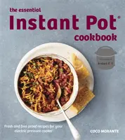 Niezbędna książka kucharska Instant Pot - Essential Instant Pot Cookbook