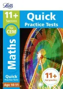 Letts 11+ Success - 11+ Maths Quick Practice Tests: Dla testów Cem: Wiek 10-11 - Letts 11+ Success - 11+ Maths Quick Practice Tests: For the Cem Tests: Age 10-11