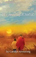 Z powodu Khalida - Because of Khalid