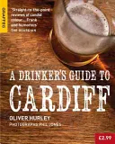 Przewodnik dla pijaków po Cardiff - A Drinker's Guide to Cardiff