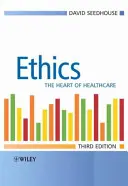 Etyka - serce opieki zdrowotnej - Ethics - The Heart of Health Care