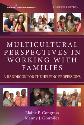 Wielokulturowe perspektywy w pracy z rodzinami: Podręcznik dla zawodów pomocowych - Multicultural Perspectives in Working with Families: A Handbook for the Helping Professions