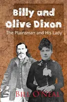 Billy i Olive Dixon: Zwykły człowiek i jego dama - Billy and Olive Dixon: The Plainsman and His Lady