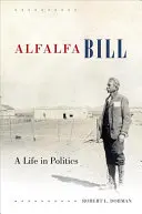 Alfalfa Bill: Życie w polityce - Alfalfa Bill: A Life in Politics