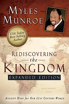 Odkrywanie Królestwa na nowo: Starożytna nadzieja dla naszego świata XXI wieku - Rediscovering the Kingdom: Ancient Hope for Our 21st Century World