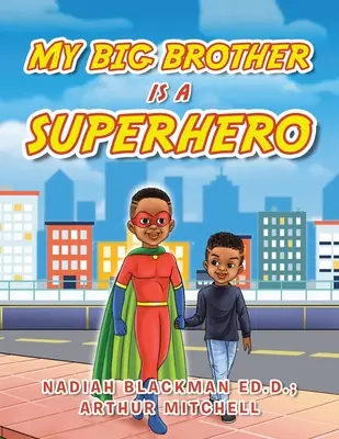 Mój starszy brat jest superbohaterem - My Big Brother Is a Superhero
