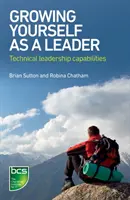 Rozwijaj się jako lider: Techniczne zdolności przywódcze - Growing Yourself as a Leader: Technical leadership capabilities