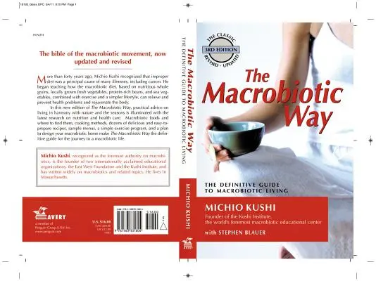 The Macrobiotic Way: Kompletna książka o makrobiotycznym stylu życia - The Macrobiotic Way: The Complete Macrobiotic Lifestyle Book