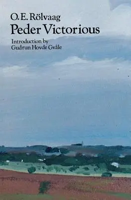 Peder zwycięża: opowieść o pionierach dwadzieścia lat później - Peder Victorious: A Tale of the Pioneers Twenty Years Later