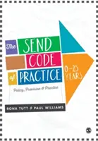 Send Code of Practice 0-25 Years: Polityka, świadczenia i praktyka - The Send Code of Practice 0-25 Years: Policy, Provision and Practice