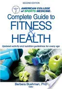 Kompletny przewodnik po sprawności fizycznej i zdrowiu Acsm - Acsm's Complete Guide to Fitness & Health