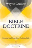 Doktryna biblijna - podstawowe nauki wiary chrześcijańskiej (Grudem Wayne A (autor)) - Bible Doctrine - Essential Teachings Of The Christian Faith (Grudem Wayne A (Author))