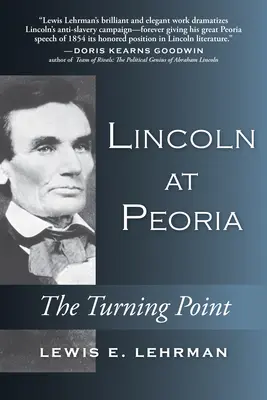 Lincoln w Peorii: Punkt zwrotny - Lincoln at Peoria: The Turning Point