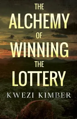 Alchemia wygrywania na loterii - The Alchemy of Winning the Lottery