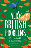 Bardzo Brytyjskie Problemy Tom III: Wciąż niezręcznie, wciąż deszczowo - Very British Problems Volume III: Still Awkward, Still Raining