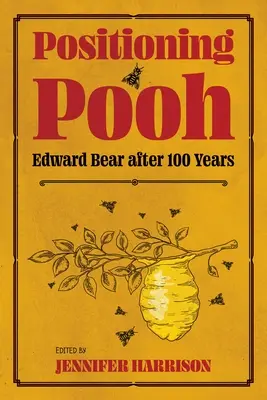 Pozycjonowanie Puchatka: Miś Edward po stu latach - Positioning Pooh: Edward Bear After One Hundred Years