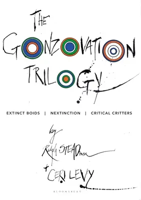 Trylogia Gonzovation: Extinct Boids - Nextinction - Critical Critters - The Gonzovation Trilogy: Extinct Boids - Nextinction - Critical Critters