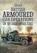 Operacje brytyjskich samochodów pancernych podczas I wojny światowej - British Armoured Car Operations in World War I