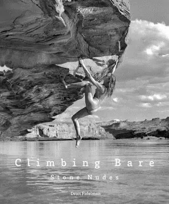 Kamienne akty: Wspinaczka nago - Stone Nudes: Climbing Bare