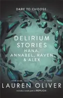 Delirium Stories - Hana, Annabel, Raven i Alex - Delirium Stories - Hana, Annabel, Raven and Alex