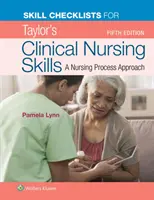 Listy kontrolne umiejętności dla Taylor's Clinical Nursing Skills - Skill Checklists for Taylor's Clinical Nursing Skills