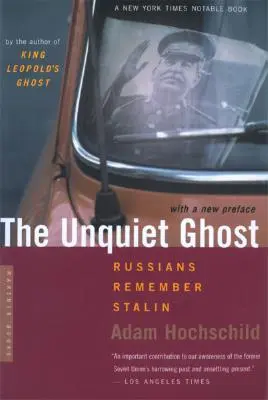 Niespokojny duch: Rosjanie pamiętają Stalina - The Unquiet Ghost: Russians Remember Stalin