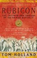 Rubikon - triumf i tragedia republiki rzymskiej - Rubicon - The Triumph and Tragedy of the Roman Republic