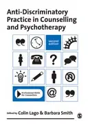 Praktyka antydyskryminacyjna w poradnictwie i psychoterapii - Anti-Discriminatory Practice in Counselling and Psychotherapy