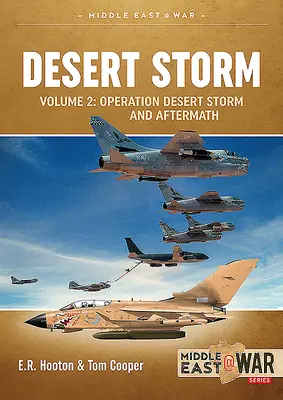 Pustynna Burza Tom 2: Operacja Pustynna Burza i koalicyjne wyzwolenie Kuwejtu 1991 - Desert Storm Volume 2: Operation Desert Storm and the Coalition Liberation of Kuwait 1991