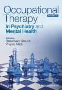 Terapia zajęciowa w psychiatrii i zdrowiu psychicznym 5e - Occupational Therapy in Psychiatry and Mental Health 5e
