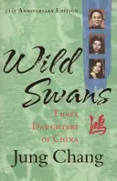 Dzikie łabędzie - trzy córki Chin - Wild Swans - Three Daughters of China