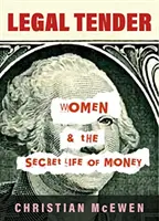 Legal Tender: Kobiety i sekretne życie pieniędzy - Legal Tender: Women & the Secret Life of Money