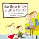 Nasz dom jest jak mały kościół - Our Home Is Like a Little Church