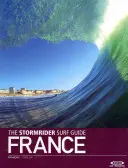 Przewodnik surfingowy Stormrider: Francja - The Stormrider Surf Guide: France