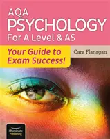 AQA Psychology for A Level & AS - Twój przewodnik po sukcesie egzaminacyjnym! - AQA Psychology for A Level & AS - Your Guide to Exam Success!