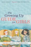 Przewodnik dorastania dla dziewcząt: Co dziewczęta ze spektrum autyzmu muszą wiedzieć! - The Growing Up Guide for Girls: What Girls on the Autism Spectrum Need to Know!