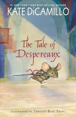 Opowieść o Despereaux: historia myszy, księżniczki, zupy i szpulki nici - The Tale of Despereaux: Being the Story of a Mouse, a Princess, Some Soup and a Spool of Thread