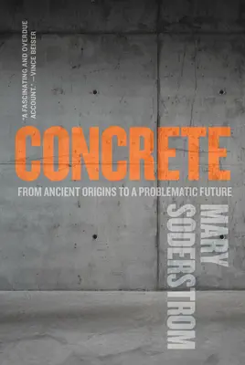 Beton: Od starożytnych początków do problematycznej przyszłości - Concrete: From Ancient Origins to a Problematic Future