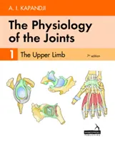 Fizjologia stawów - Tom 1 - Kończyna górna - Physiology of the Joints - Volume 1 - The Upper Limb