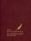 Apokryfy, angielska wersja standardowa: Wydanie luterańskie z przypisami - The Apocrypha, English Standard Version: The Lutheran Edition with Notes