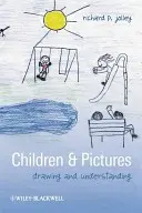 Dzieci i obrazy: Rysowanie i rozumienie - Children and Pictures: Drawing and Understanding