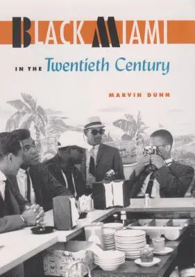 Czarne Miami w dwudziestym wieku - Black Miami in the Twentieth Century