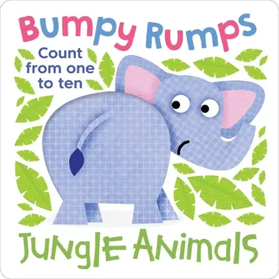 Bumpy Rumps: Zwierzęta dżungli (Giggly, Tactile Experience!): Licz od jednego do dziesięciu - Bumpy Rumps: Jungle Animals (a Giggly, Tactile Experience!): Count from One to Ten