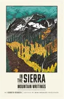 W Sierra: Pisma górskie - In the Sierra: Mountain Writings