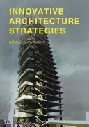 Innowacyjne strategie architektoniczne - Innovative Architecture Strategies