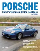 Podręcznik jazdy wyczynowej Porsche - Porsche High-Performance Driving Handbook