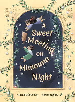 Słodkie spotkanie w noc Mimouna - A Sweet Meeting on Mimouna Night