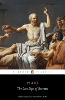 Ostatnie dni Sokratesa: Eutyfra, Apologia, Krytyka, Fajdros - The Last Days of Socrates: Euthyphro, Apology, Crito, Phaedo