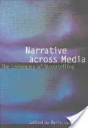 Narracja w mediach: Języki opowiadania historii - Narrative Across Media: The Languages of Storytelling