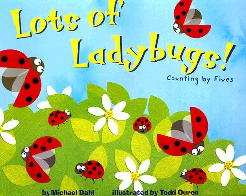 Mnóstwo biedronek! Liczenie do pięciu - Lots of Ladybugs!: Counting by Fives